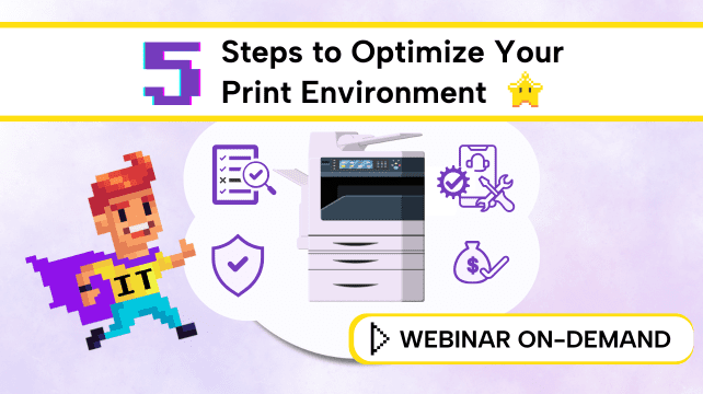 5 steps to optimize your print environment