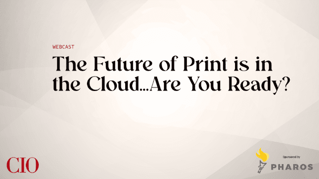 Webcast The Future of Print is in the Cloud