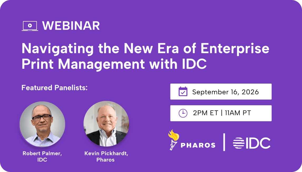 Navigating the New Era of Enterprise Print Management with IDC - Pharos Webinar