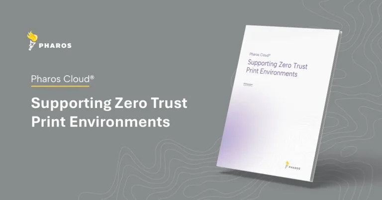 Whitepaper-Resource-Image_Pharos-Cloud-Supporting-Zero-Trust-Print-Environments_1